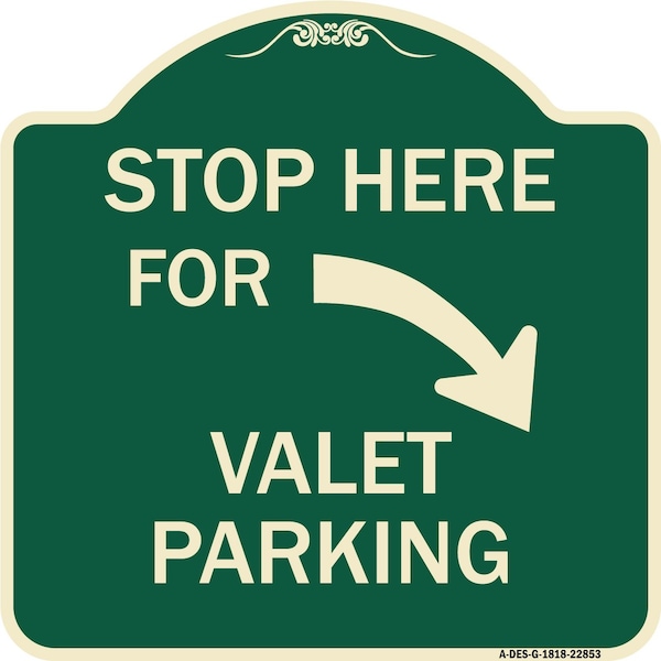 Signmission Stop Here for Valet Parking Right Arrow Heavy-Gauge Aluminum Sign, 18" x 18", G-1818-22853 A-DES-G-1818-22853 - main
